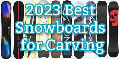 Best Carving Snowboards 2023